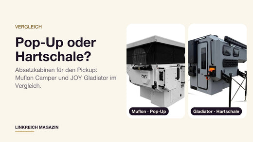 Absetzkabinen im Vergleich: Muflon Camper Pop-Up und JOY Gladiator Hartschale