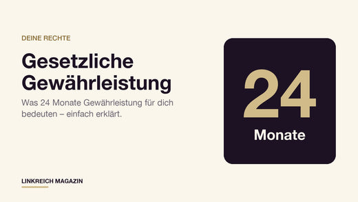 24 Monate gesetzliche Gewährleistung – einfach erklärt