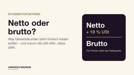 Netto oder brutto? Was Gewerbekunden beim Einkauf wissen sollten