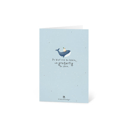 Grußkarte - Du bist nie zu klein, um großartig zu sein