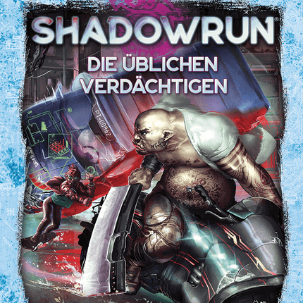 Shadowrun: Die üblichen Verdächtigen (Hardcover)