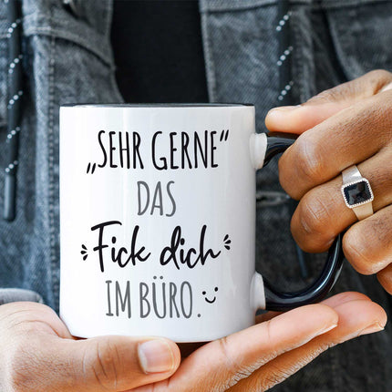 Bedruckte Tasse mit Spruch Das Fick dich im Büro