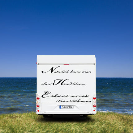 Wohnmobil Aufkleber: Natürlich kann man ohne Hund leben