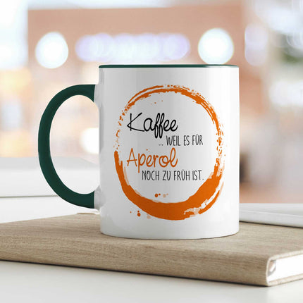 SEO. Bedruckte Tasse mit Aperol Spritz Motiv - Kaffee , weil es für Aperol noch zu früh ist - Dunkelgrün Linkreich