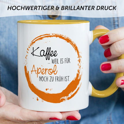 SEO. Bedruckte Tasse mit Aperol Spritz Motiv - Kaffee , weil es für Aperol noch zu früh ist - Gelb Linkreich