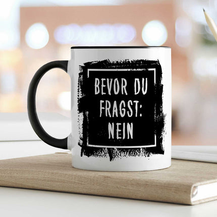 SEO. Bedruckte Tasse mit Spruch Bevor du Fragst: Nein - Weiß Linkreich