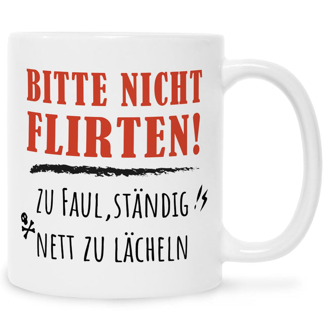SEO. Bedruckte Tasse mit Spruch Bitte nicht Flirten! - Weiß Linkreich