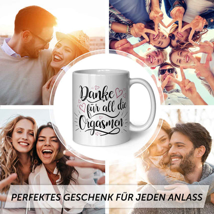 SEO. Bedruckte Tasse mit Spruch - Danke für all die Orgasmen - Weiß Linkreich