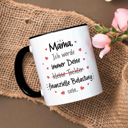 SEO. Bedruckte Tasse mit Spruch Finanzielle Belastung - Mama Tochter - Schwarz & Weiß Linkreich