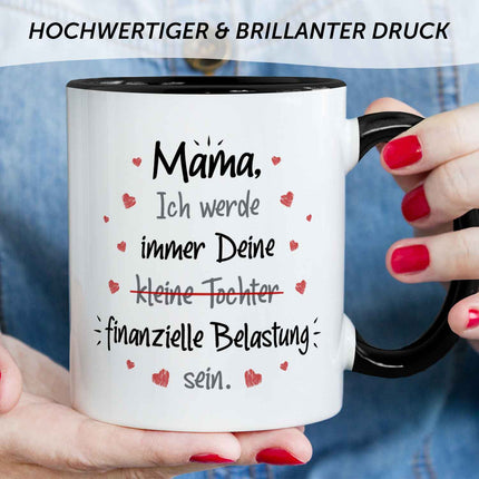 SEO. Bedruckte Tasse mit Spruch Finanzielle Belastung - Mama Tochter - Schwarz & Weiß Linkreich