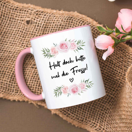 SEO. Bedruckte Tasse mit Spruch - "Halt doch bitte mal die Fresse!" - Rosa Linkreich