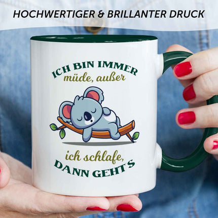 SEO. Bedruckte Tasse mit Spruch - Ich bin immer müde - Grün Linkreich