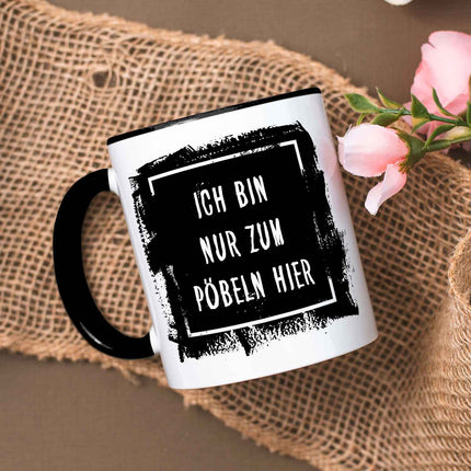 SEO. Bedruckte Tasse mit Spruch - "Ich bin nur zum Pöbeln hier" - Schwarz & Weiß Linkreich