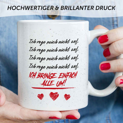 SEO. Bedruckte Tasse mit Spruch - Ich rege mich nicht auf - Weiß Linkreich