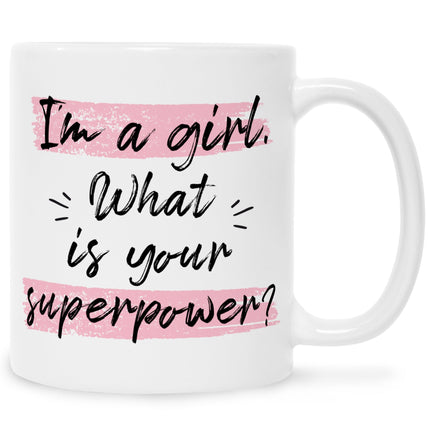 SEO. Bedruckte Tasse mit Spruch I'm a girl - Weiß Linkreich