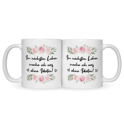 SEO. Bedruckte Tasse mit Spruch Im nächsten Leben - Weiß Linkreich