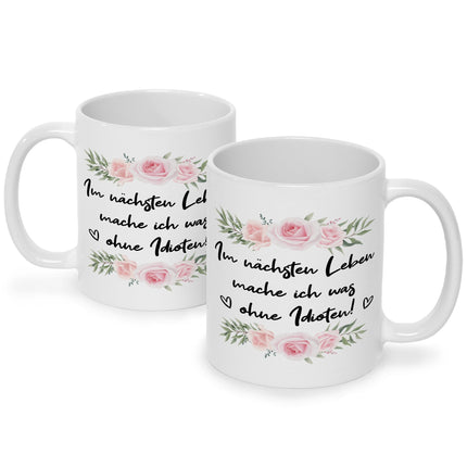SEO. Bedruckte Tasse mit Spruch Im nächsten Leben - Weiß Linkreich