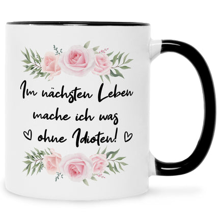 SEO. Bedruckte Tasse mit Spruch Im nächsten Leben - Schwarz & Weiß Linkreich