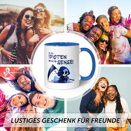SEO. Bedruckte Tasse mit Spruch in blau - So viele Idioten und nur eine Sense - Blau Linkreich