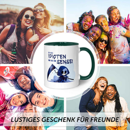SEO. Bedruckte Tasse mit Spruch in blau - So viele Idioten und nur eine Sense - Dunkelgrün Linkreich