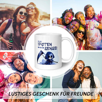 SEO. Bedruckte Tasse mit Spruch in blau - So viele Idioten und nur eine Sense - Weiß Linkreich