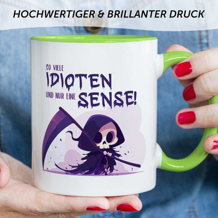 SEO. Bedruckte Tasse mit Spruch in lila - So viele Idioten und nur eine Sense - Hellgrün Linkreich