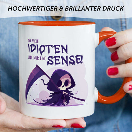 SEO. Bedruckte Tasse mit Spruch in lila - So viele Idioten und nur eine Sense - Orange Linkreich