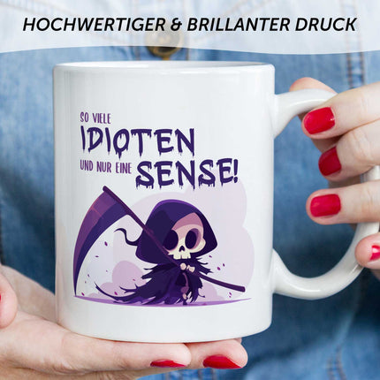 SEO. Bedruckte Tasse mit Spruch in lila - So viele Idioten und nur eine Sense - Weiß Linkreich