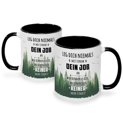 SEO. Bedruckte Tasse mit Spruch Leg dich niemals mit mir an - Für Ihn Schwarz & Weiß Linkreich