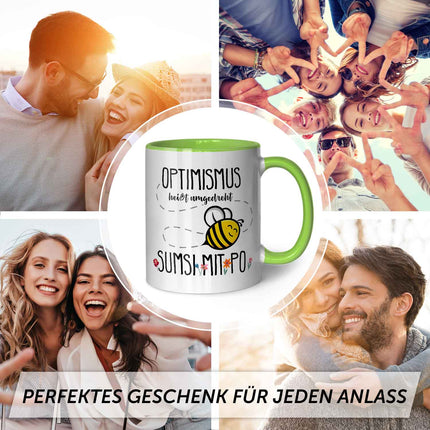 SEO. Bedruckte Tasse mit Spruch - Optimismus heißt umgedreht Sumsi mit Po - Grün Linkreich