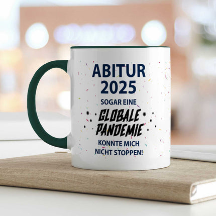 SEO. Bedruckte Tasse mit Spruch Pandemie Abitur - Dunkelgrün Linkreich