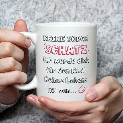 SEO. Bedruckte Tasse mit Spruch Schatz ich werde dich nerven - Weiß Linkreich