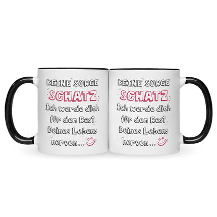 SEO. Bedruckte Tasse mit Spruch Schatz ich werde dich nerven - Schwarz & Weiß Linkreich