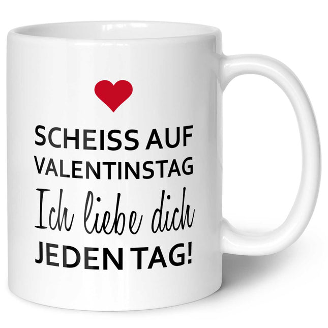 SEO. Bedruckte Tasse mit Spruch - Scheiss auf Valentinstag - Weiß Linkreich