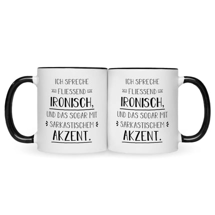 SEO. Bedruckte Tasse mit Spruch Spreche Ironisch - Schwarz & Weiß Linkreich