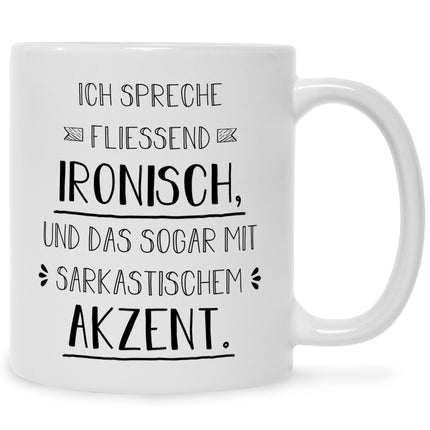 SEO. Bedruckte Tasse mit Spruch Spreche Ironisch - Schwarz & Weiß Linkreich