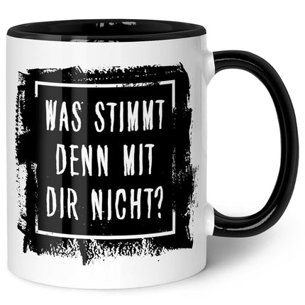 SEO. Bedruckte Tasse mit Spruch - "Was stimmt denn mit Dir nicht?" - Schwarz & Weiß Linkreich