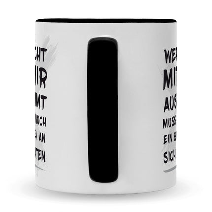 SEO. Bedruckte Tasse mit Spruch Wer nicht mit mir auskommt - Schwarz & Weiß Linkreich