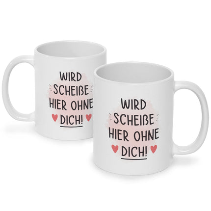 SEO. Bedruckte Tasse mit Spruch Wird scheiße ohne dich - Weiß Linkreich