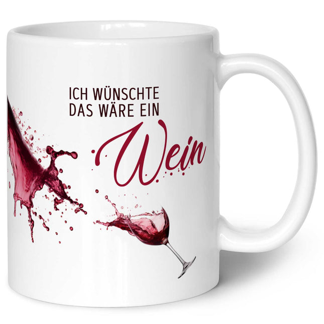 SEO. Bedruckte Tasse mit Wein Motiv - Ich wünschte das wäre ein Wein - Weiß Linkreich