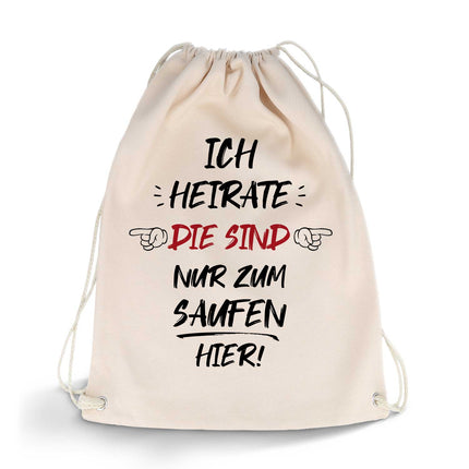 SEO. Bedruckter Turnbeutel mit Spruch Die sind nur zum saufen hier - Linkreich