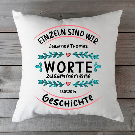 SEO. Bedrucktes Kissen mit Motiv Einzeln sind wir Worte zusammen eine Geschichte - ohne Füllung Linkreich