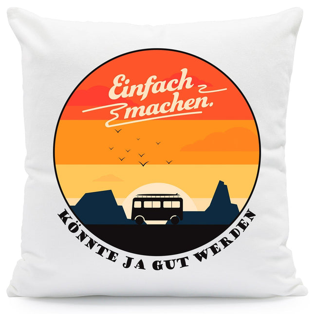 SEO. Bedrucktes Kissen mit Spruch Einfach machen Könnte ja gut werden - mit Füllung Linkreich