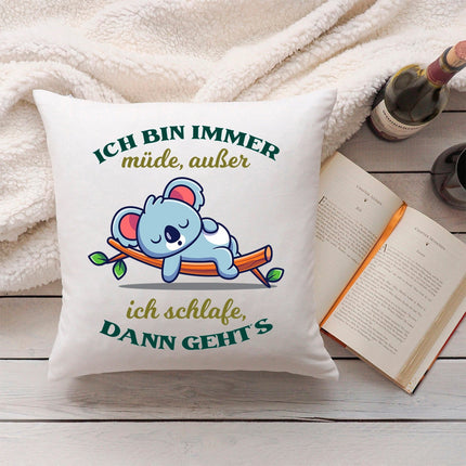 SEO. Bedrucktes Kissen mit Spruch Ich bin immer müde - mit Füllung Linkreich