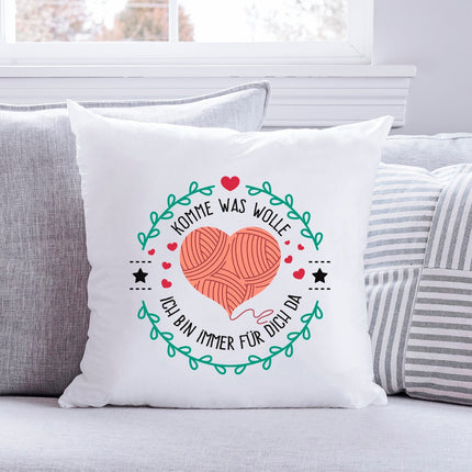SEO. Bedrucktes Kissen mit Spruch Komme was wolle ich bin immer für dich da - ohne Füllung Linkreich