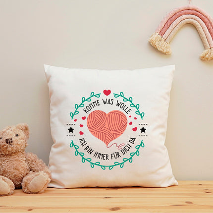 SEO. Bedrucktes Kissen mit Spruch Komme was wolle ich bin immer für dich da - ohne Füllung Linkreich