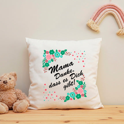 SEO. Bedrucktes Kissen mit Spruch Mama Danke, dass es Dich gibt - ohne Füllung Linkreich