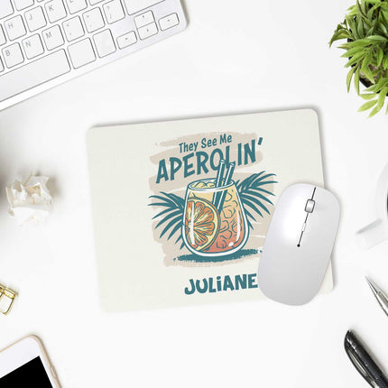 SEO. Bedrucktes Mousepad - They See Me Aperolin mit Namen - Linkreich