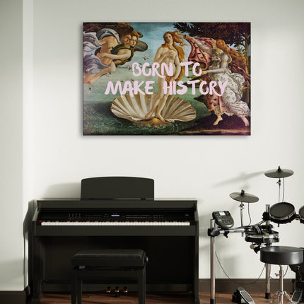 Born to make History - Leinwandbild Quotes (Canvas) kaufen bei Linkreich – Jetzt entdecken!