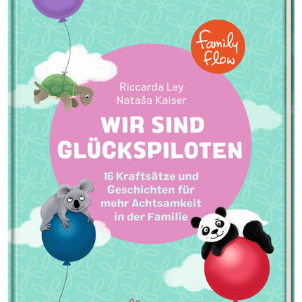 FamilyFlow. Wir sind Glückspiloten